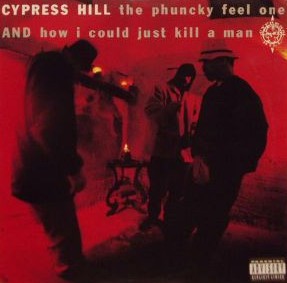 <span class="mw-page-title-main">How I Could Just Kill a Man</span> 1991 single by Cypress Hill