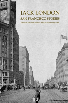 <i>Jack Londons San Francisco Stories</i> 2010 anthology