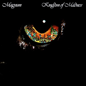 <i>Kingdom of Madness</i> (Magnum album) 1978 studio album by Magnum