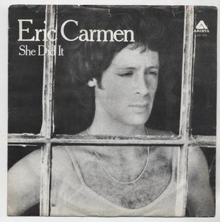 <span class="mw-page-title-main">She Did It</span> 1977 song written and recorded by Eric Carmen