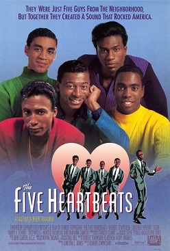 <i>The Five Heartbeats</i> 1991 film by Robert Townsend