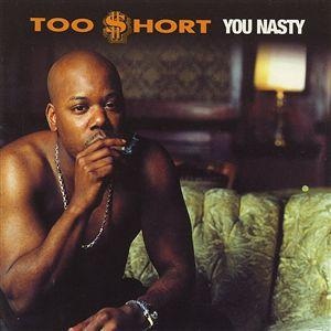 <i>You Nasty</i> 2000 studio album by Too Short