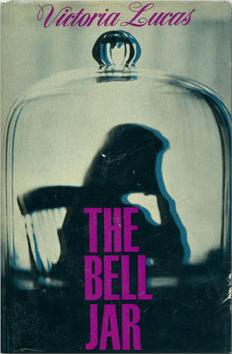 <i>The Bell Jar</i> 1963 novel by Sylvia Plath