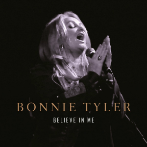 <span class="mw-page-title-main">Believe in Me (Bonnie Tyler song)</span> Song by Bonnie Tyler