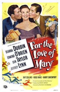 <i>For the Love of Mary</i> 1948 film by Frederick de Cordova