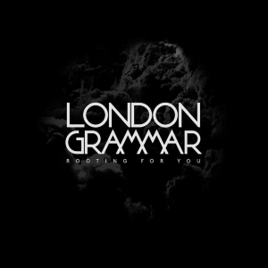 <span class="mw-page-title-main">Rooting for You (London Grammar song)</span> 2017 single by London Grammar