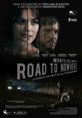 <i>Road to Nowhere</i> (film) 2010 film by Monte Hellman