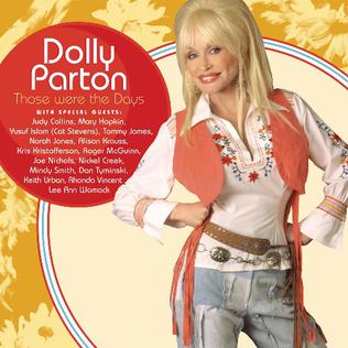 <i>Those Were the Days</i> (Dolly Parton album) 2005 studio album by Dolly Parton