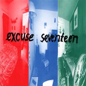 <i>Excuse Seventeen</i> 1994 studio album by Excuse 17