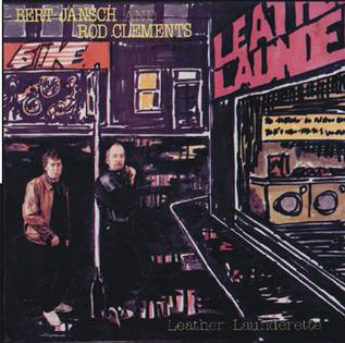 <i>Leather Launderette</i> 1989 studio album by Bert Jansch