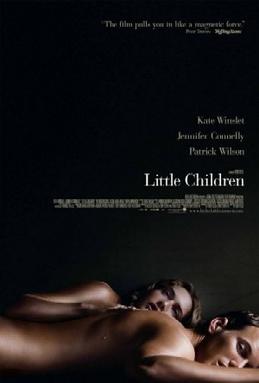 <i>Little Children</i> (film) 2006 film by Todd Field