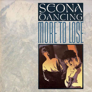 <span class="mw-page-title-main">More to Lose</span> 1983 single by Seona Dancing