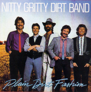 <i>Plain Dirt Fashion</i> 1984 studio album by Nitty Gritty Dirt Band