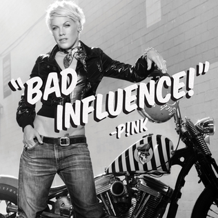 <span class="mw-page-title-main">Bad Influence (song)</span> 2009 single by Pink