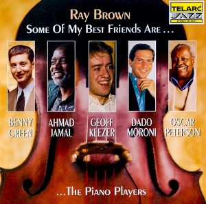 <i>Some of My Best Friends Are...The Piano Players</i> 1994 studio album by Ray Brown