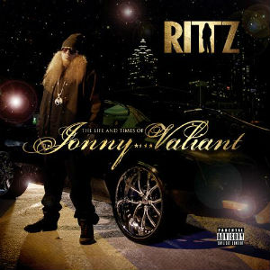 <i>The Life and Times of Jonny Valiant</i> 2013 studio album by Rittz