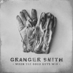 <i>When the Good Guys Win</i> 2017 studio album by Granger Smith