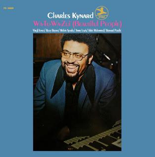 <i>Wa-Tu-Wa-Zui (Beautiful People)</i> 1971 studio album by Charles Kynard