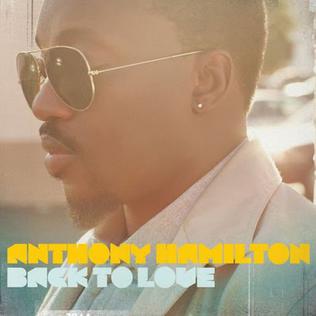 <i>Back to Love</i> (Anthony Hamilton album) 2011 studio album by Anthony Hamilton