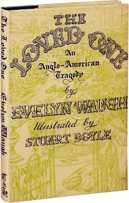 <i>The Loved One</i> (book) 1948 novel by Evelyn Waugh