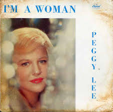 Im a Woman (song) Original song written and composed by Jerry Leiber, Mike Stoller