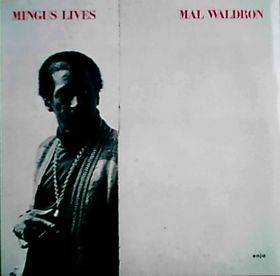 <i>Mingus Lives</i> 1979 live album by Mal Waldron