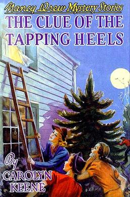 <i>The Clue of the Tapping Heels</i> Nancy Drew 16, published 1939