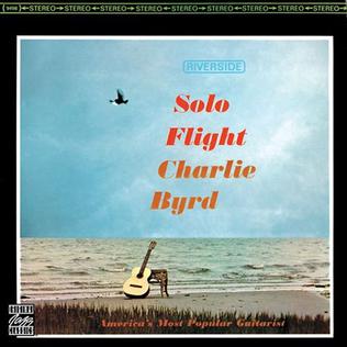 <i>Solo Flight</i> (Charlie Byrd album) 1964 studio album by Charlie Byrd