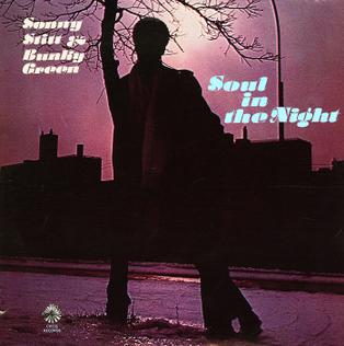 <i>Soul in the Night</i> 1966 studio album by Sonny Stitt and Bunky Green