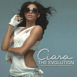 <i>Ciara: The Evolution</i> 2006 studio album by Ciara