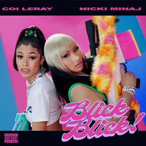 <span class="mw-page-title-main">Blick Blick</span> 2022 single by Coi Leray and Nicki Minaj