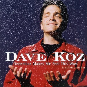 <i>December Makes Me Feel This Way</i> 1997 studio album by Dave Koz