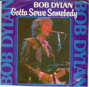 <span class="mw-page-title-main">Gotta Serve Somebody</span> 1979 single Bob Dylan