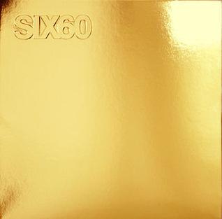 <i>Six60</i> (2011 album) 2011 studio album by Six60