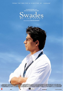 <i>Swades</i> 2004 film directed by Ashutosh Gowariker