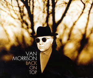 Back on Top (song) 1999 single by Van Morrison