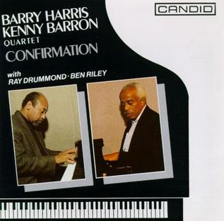 <i>Confirmation</i> (Barry Harris and Kenny Barron album) 1992 live album by Barry Harris-Kenny Barron Quartet