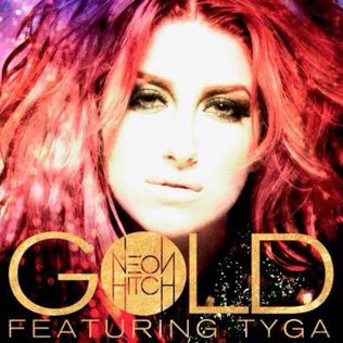 <span class="mw-page-title-main">Gold (Neon Hitch song)</span> 2012 single by Neon Hitch featuring Tyga