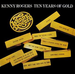 <i>Ten Years of Gold</i> 1978 compilation album by Kenny Rogers