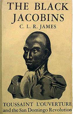 <i>The Black Jacobins</i> 1938 book by C. L. R. James