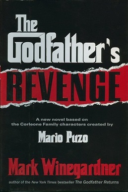 <i>The Godfathers Revenge</i> 2006 novel by Mark Winegardner