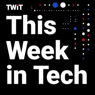 <i>This Week in Tech</i> Technology podcast