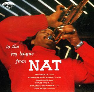 <i>To the Ivy League from Nat</i> 1956 studio album by Nat Adderley