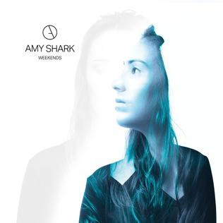 <span class="mw-page-title-main">Weekends (Amy Shark song)</span> 2017 single by Amy Shark