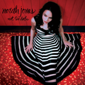 <i>Not Too Late</i> (album) 2007 studio album by Norah Jones