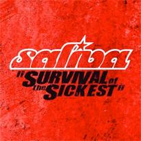 Survival of the Sickest (song) 2004 single by Saliva