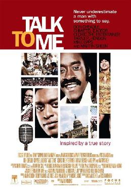 <i>Talk to Me</i> (2007 film) 2007 American film