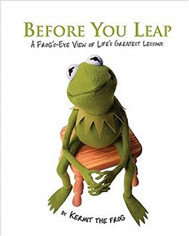 <i>Before You Leap</i> 2006 autobiography of Kermit the Frog