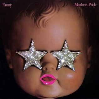 <i>Mothers Pride</i> (album) 1973 studio album by Fanny