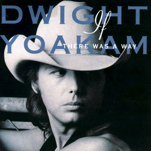 <i>If There Was a Way</i> 1990 studio album by Dwight Yoakam